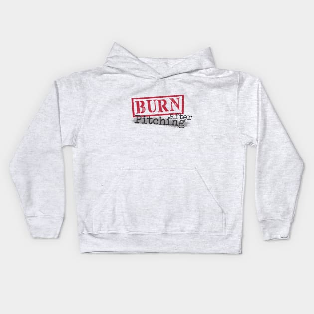 Burn After Pitching Logo Kids Hoodie by Most Extreme Ranking Challenge